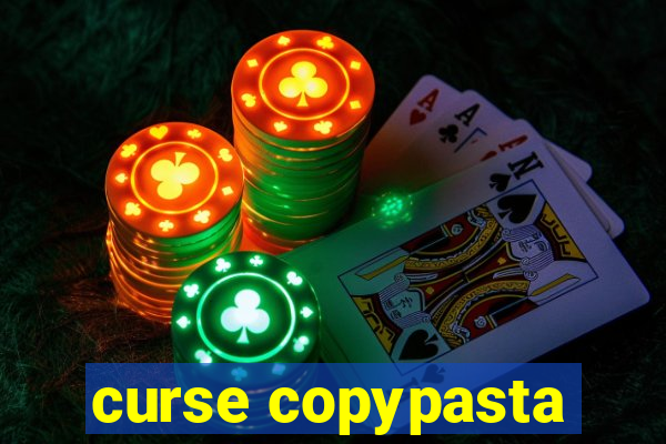 curse copypasta